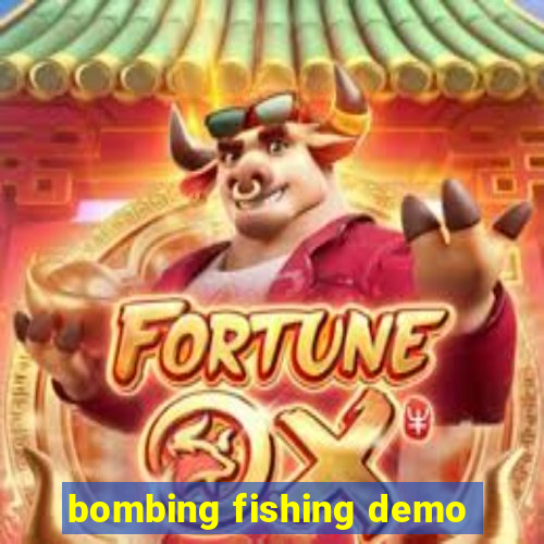 bombing fishing demo